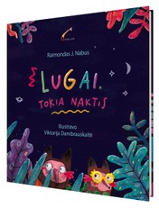 Lugai. Tokia naktis
