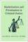 Marketisation and Privatisation in Criminal Justice