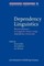 Dependency Linguistics