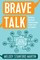 Brave Talk