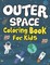 Outer Space Coloring Books for Kids
