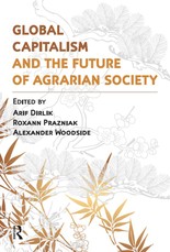 Dirlik, A: Global Capitalism and the Future of Agrarian Soci