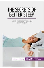 The Secrets of Better Sleep