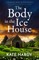 The Body in the Ice House