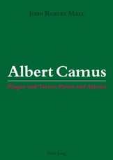 Albert Camus; Plague and Terror, Priest and Atheist