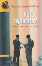 Kaip bylinėtis? Trumpas teisminio proceso vadovas