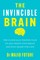 The Invincible Brain