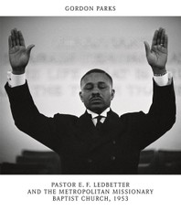 Pastor E. F. Ledbetter and The Metropolitan Missionary Baptist Church, 1953