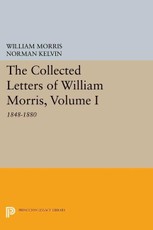 The Collected Letters of William Morris, Volume I