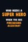 Who Need A SUPER HERO, When You Are Purchasing Assistant