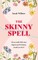 The Skinny Spell