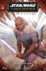 Star Wars: The High Republic Adventures--Saber for Hire