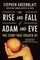 The Rise and Fall of Adam and Eve