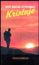 Tavo naujas gyvenimas Kristuje