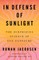 In Defense of Sunlight