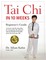 Tai Chi In 10 Weeks