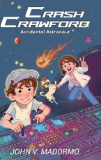 Crash Crawford - Accidental Astronaut