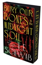 Bury Our Bones in the Midnight Soil