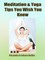 Meditation & Yoga Tips You Wish You Knew! - 3 In 1 Box: 3 In 1 Box Set: Book 1: 15 Amazing Yoga Ways To A Blissful & Clean Body & Mind Book 2: Daily Yoga Ritual Book 3