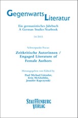 Zeitkritische Autorinnen / Engaged Literature of Female Authors