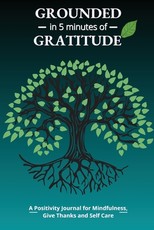 Grounded in 5 Minutes of Gratitude