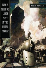Why Is There No Labor Party in the United States?