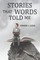 Stories that Words Told Me