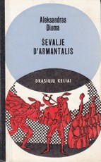 Ševalje d'Armantalis. Serija „Drąsiųjų keliai“