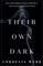 Their Own Dark
