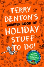 Terry Denton's Bumper Book of Holiday Stuff to Do!