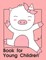 Book For Young Children