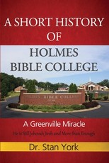 A Short History of Holmes Bible College