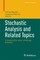 Stochastic Analysis and Related Topics
