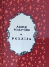 Poezija. Adomas Mickevičius