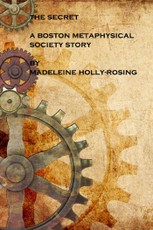 Secret: A Boston Metaphysical Society Story