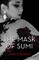 The Mask Of Sumi
