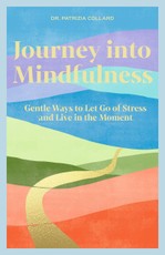 Journey into Mindfulness