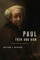 Paul, Then and Now