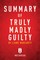 Summary of Truly Madly Guilty