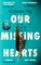 Our Missing Hearts
