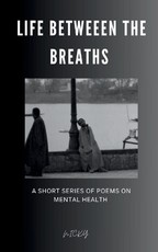 Life Between The Breaths