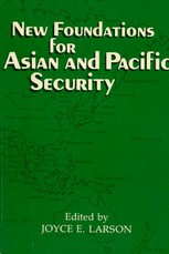 New Foundations for Asian and Pacific Security