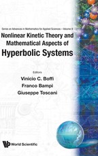 Nonlinear Kinetic Theory and Mathematical Aspects of Hyperbolic Systems
