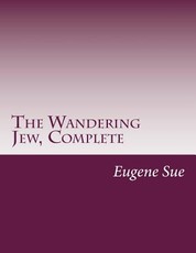 The Wandering Jew, Complete