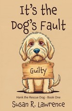 It's the Dog's Fault