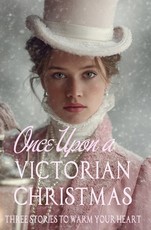 Once Upon a Victorian Christmas