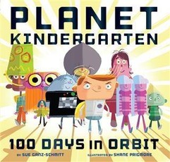 Planet Kindergarten: 100 Days in Orbit