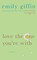 Love the One You're With