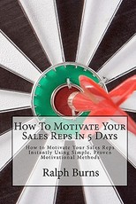 How To Motivate Your Sales Reps In 5 Days