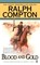 Ralph Compton Blood and Gold